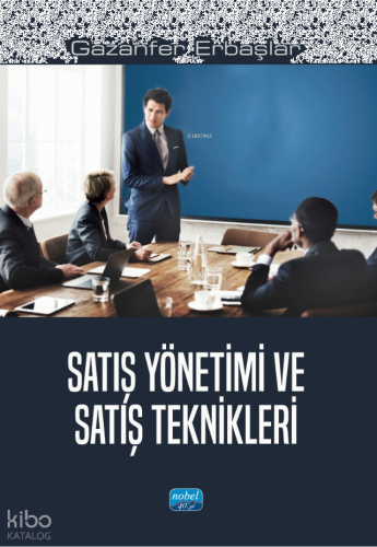 Satış Yönetimi ve Satış Teknikleri | benlikitap.com