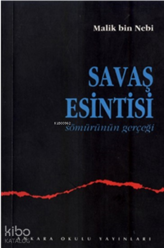 Savaş Esintisi (Sömürünün Gerçeği)