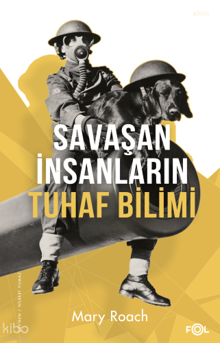 Savaşan İnsanların Tuhaf Bilimi | benlikitap.com
