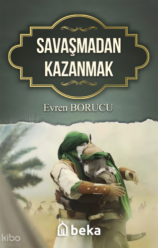 Savaşmadan Kazanmak