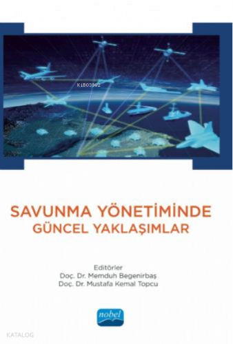 Savunma Yönetiminde Güncel Yaklaşımlar | benlikitap.com