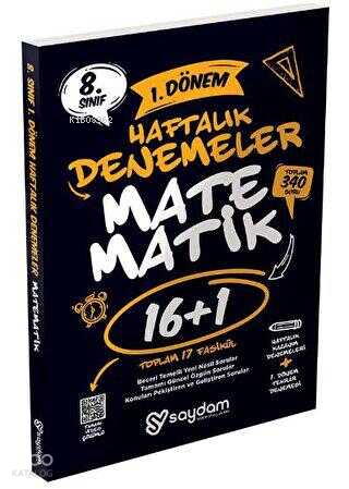 Saydam Yayınları 8. Sınıf LGS Matematik 1. Dönem 16+1 Haftalık Kazanım Denemeleri