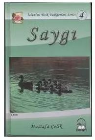 Saygı İslamın Yitik Yadigarları Serisi 4