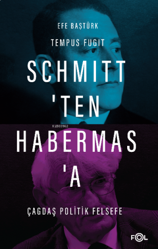 Schmitt’ten Habermas’a Çağdaş Politik Felsefe | benlikitap.com