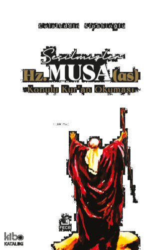 Seçilmişler Hz. Musa (as)
