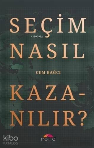 Seçim Nasıl Kazanılır?