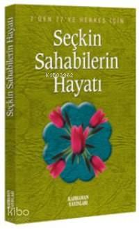 Seçkin Sahabelerin Hayatı (Cep Boy) | benlikitap.com