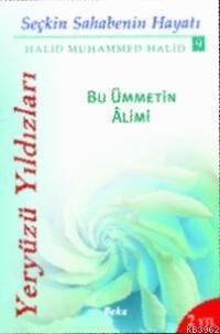 Seçkin Sahabelerin Hayatı | benlikitap.com