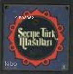 Seçme Türk Masalları