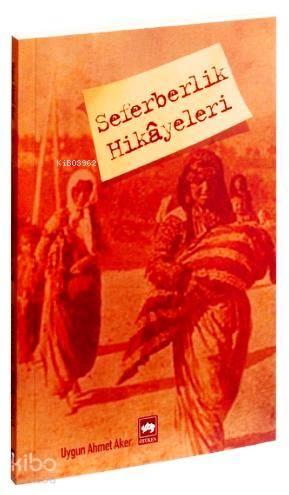 Seferberlik Hikâyeleri | benlikitap.com