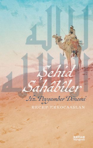 Şehid Sahabiler;Hz. Peygamber Dönemi | benlikitap.com