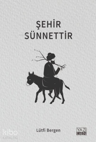 Şehir Sünnettir | benlikitap.com