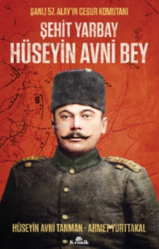 Şehit Yarbay Hüseyin Avni Bey | benlikitap.com