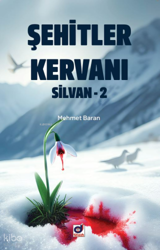 Şehitler Kervanı Silvan-2