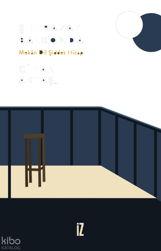 Şehrazat Balkonda;Mekân Dil Şiddet Hicap | benlikitap.com