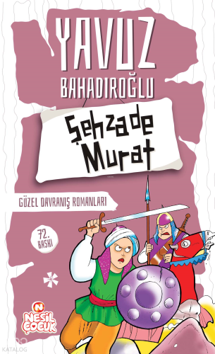 Şehzade Murat;Güzel Davranış Romanları