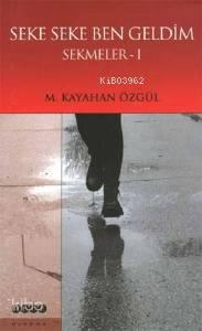 Seke Seke Ben Geldim; Sekmeler 1 | benlikitap.com