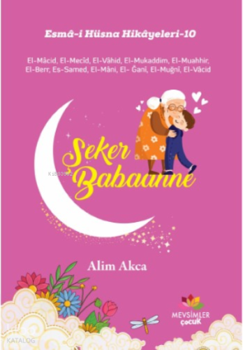 Şeker Babanne;Esma-İ Hüsna Hikayeleri-10