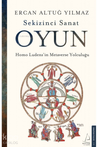 Sekizinci Sanat Oyun;Homo Ludens’in Metaverse Yolculuğu