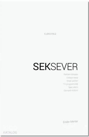 Seksever | benlikitap.com