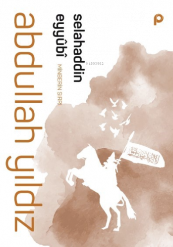 Selahaddin Eyyubi;Minberin Sırrı | benlikitap.com