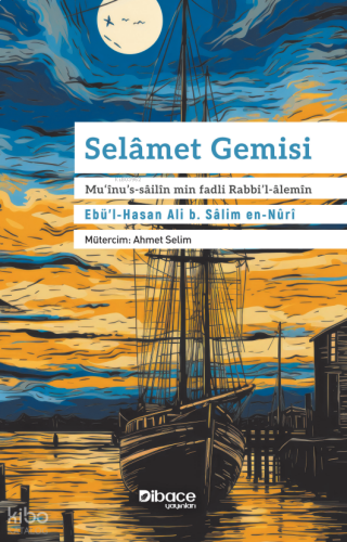 Selamet Gemisi - Mu'înu's-sailîn Min Fadli Rabbi'l-Alemîn