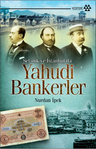 Selanik ve İstanbul'da Yahudi Bankerler