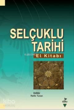 Selçuklu Tarihi (El Kitabı) | benlikitap.com