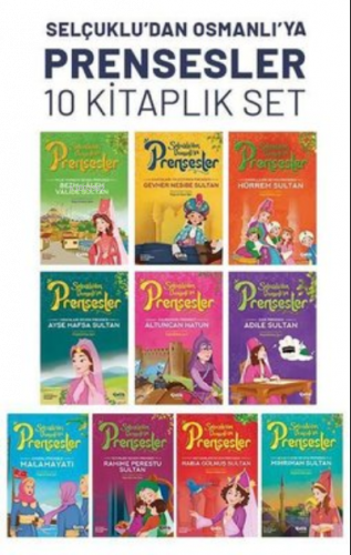 Selçuklu'dan Osmanlı'ya Prensesler Seti - 10 Kitap Takım | benlikitap.