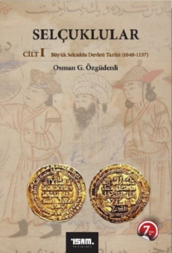 Selçuklular Cilt: 1 Büyük Selçuklu Devleti Tarihi ( 1040 - 1157 ) | be