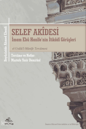 Selef Akidesi;el-Usûlü'l-Münîfe Tercümesi | benlikitap.com