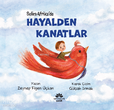 Selim Afrika'da ;Hayalden Kanatlar | benlikitap.com