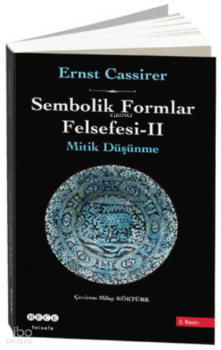 Sembolik Formlar Felsefesi 2 - Mitik Düşünme