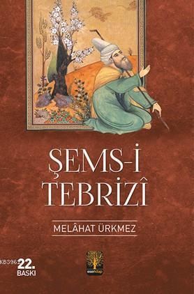 Şems-i Tebrizi | benlikitap.com