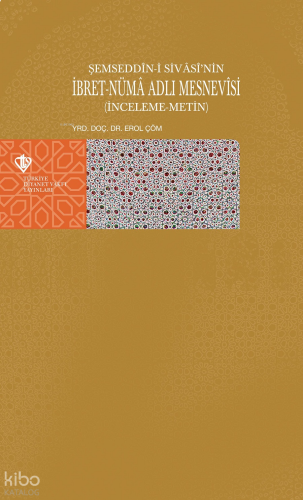 Şemseddin-i Sivasi'nin İbret-Nüma Adlı Mesnevisi (Ciltli)