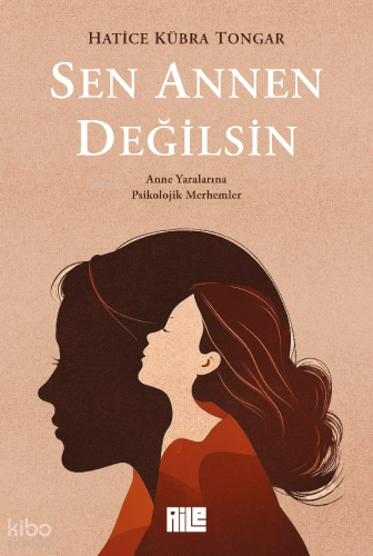 Sen Annen Değilsin | benlikitap.com