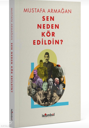 Sen Neden Kör Edildin? | benlikitap.com