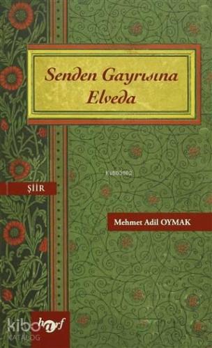 Senden Gayrısına Elveda