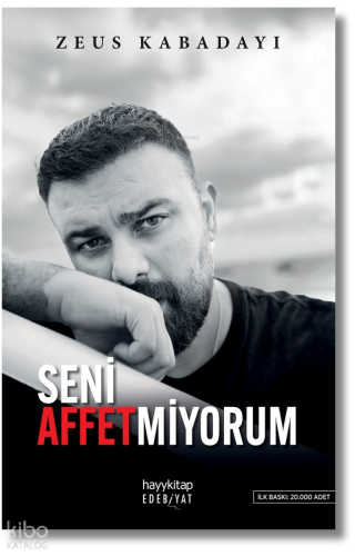Seni Affetmiyorum