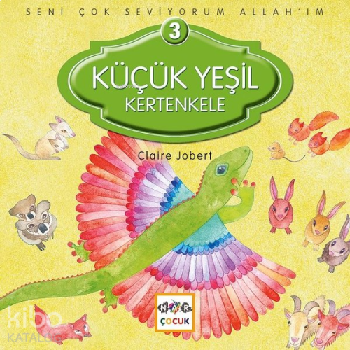 Seni Çok Seviyorum Allah'ım; Küçük Yeşil Kertenkele