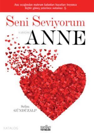 Seni Seviyorum Anne | benlikitap.com