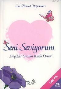 Seni Seviyorum; Sevgililer Günün Kutlu Olsun