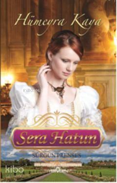 Sera Hatun (Sürgün Prenses)