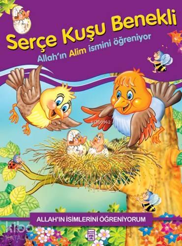 Serçe Kuşu Benekli Allah'ın Alim İsmini Öğreniyor | benlikitap.com