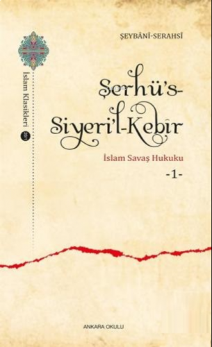 Şerhü's - Siyeri'l - Kebîr | benlikitap.com