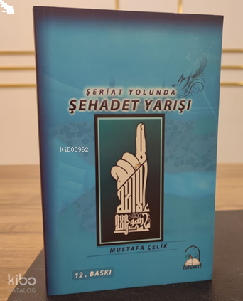 Şeriat Yolunda Şehadet Yarışı | benlikitap.com