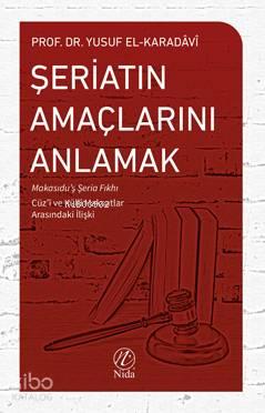 Şeriatın Amaçlarını Anlamak | benlikitap.com