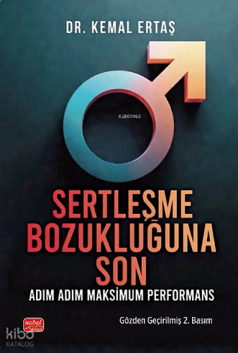 Sertleşme Bozukluğuna Son;Adım Adım Maksimum Performans | benlikitap.c