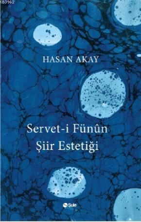 Servet- i Fünun Şiir Estetiği | benlikitap.com