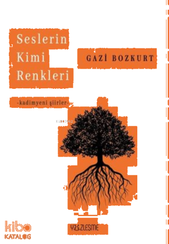 Seslerin Kimi Renkleri ;Kadimyeni Şiirler